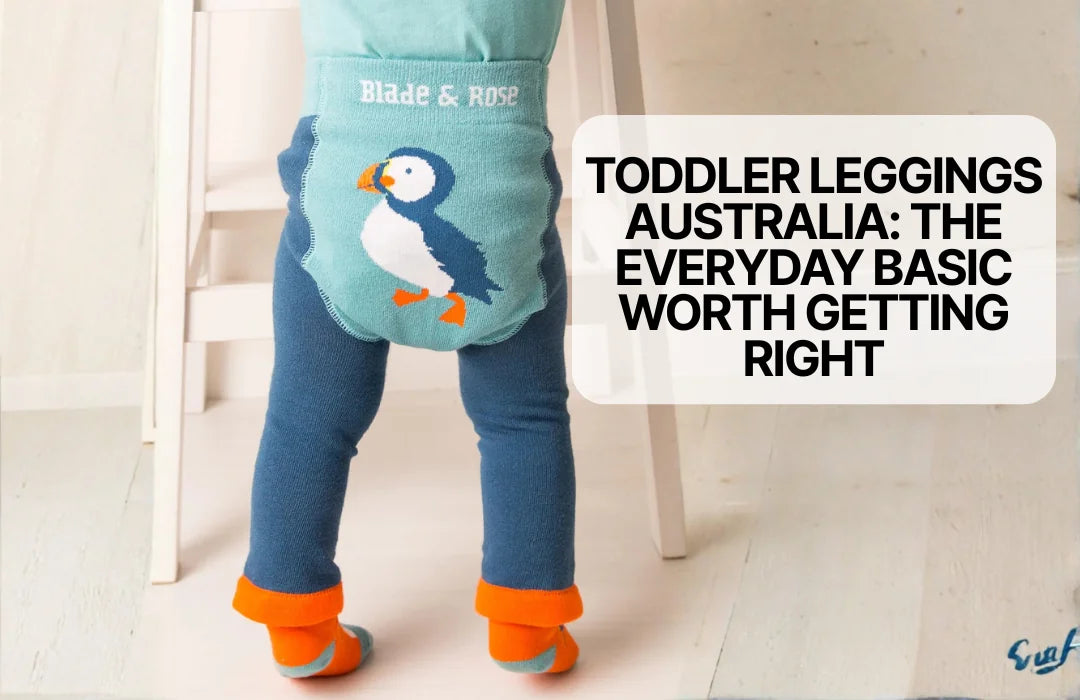 Toddler Leggings Australia: The Everyday Basic Worth Getting Right
